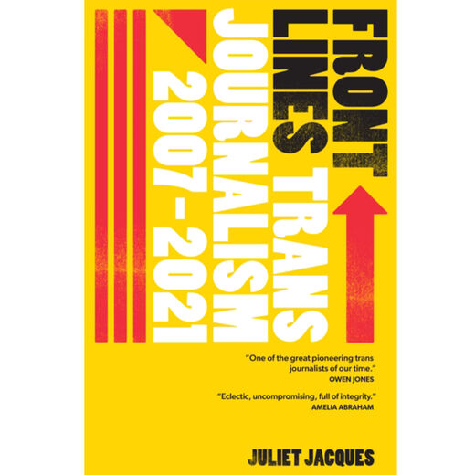Front Lines: Trans Journalism 2007-2020